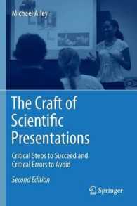 科学プレゼンテーションの技術（第２版）<br>The Craft of Scientific Presentations : Critical Steps to Succeed and Critical Errors to Avoid （2ND）