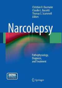 Narcolepsy : Pathophysiology, Diagnosis, and Treatment