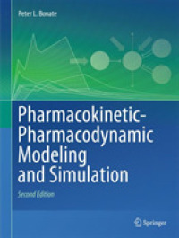 Pharmacokinetic-Pharmacodynamic Modeling and Simulation （2ND）