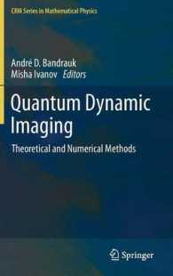 Quantum Dynamic Imaging : Theoretical and Numerical Methods (CRM Series in Mathematical Physics)