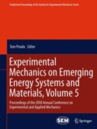 Experimental Mechanics on Emerging Energy Systems and Materials, Volume 5 : Proceedings of the 2010 Annual Conference on Experimental and Applied Mechanics (Conference Proceedings of the Society for Experimental Mechanics Series) 〈Vol. 16〉
