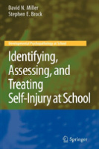 学校における自傷行為：認識、評価と治療<br>Identifying, Assessing, and Treating Self-Injury at School