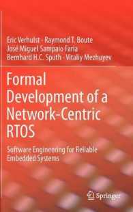 Formal Development of a Network-Centric RTOs : Software Engineering for Reliable Embedded Systems
