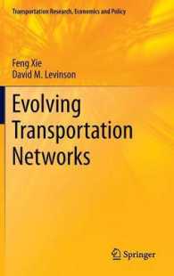 Evolving Transportation Networks (Transportation Research, Economics and Policy)
