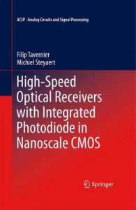 High-Speed Optical Receivers with Intedgrated Photodiode in Nanoscale CMOS (Analog Circuits and Signal Processing)