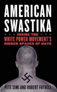 American Swastika : Inside the White Power Movement's Hidden Spaces of Hate (Violence Prevention and Policy)