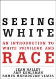 Seeing White : An Introduction to White Privilege and Race