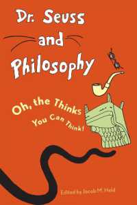 Dr. Seuss and Philosophy : Oh, the Thinks You Can Think! (Great Authors and Philosophy)