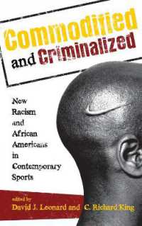 Commodified and Criminalized : New Racism and African Americans in Contemporary Sports (Perspectives on a Multiracial America)