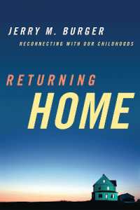 Returning Home : Reconnecting with Our Childhoods