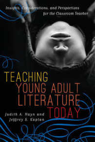 Teaching Young Adult Literature Today : Insights, Considerations, and Perspectives for the Classroom Teacher