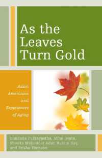 As the Leaves Turn Gold : Asian Americans and Experiences of Aging (Diversity and Aging)