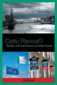 Celtic Revival? : The Rise, Fall, and Renewal of Global Ireland