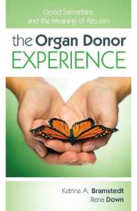 臓器提供の経験<br>The Organ Donor Experience : Good Samaritans and the Meaning of Altruism