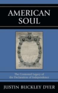 American Soul : The Contested Legacy of the Declaration of Independence