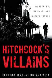 Hitchcock's Villains : Murderers, Maniacs, and Mother Issues
