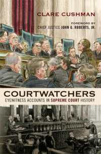米国最高裁の舞台裏<br>Courtwatchers : Eyewitness Accounts in Supreme Court History