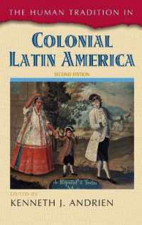 The Human Tradition in Colonial Latin America (The Human Tradition around the World series) （2ND）
