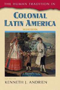 The Human Tradition in Colonial Latin America (The Human Tradition around the World series) （2ND）
