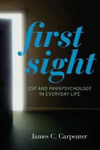 First Sight : ESP and Parapsychology in Everyday Life