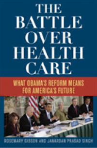 アメリカの医療改革とその未来<br>The Battle over Health Care : What Obama's Reform Means for American's Future