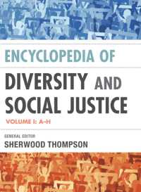 多様性と社会正義百科事典（全２巻）<br>Encyclopedia of Diversity and Social Justice (Encyclopedia of Diversity and Social Justice)