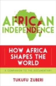African Independence : How Africa Shapes the World
