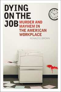 Dying on the Job : Murder and Mayhem in the American Workplace