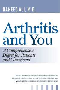 Arthritis and You : A Comprehensive Digest for Patients and Caregivers