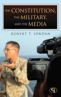 The Constitution, the Military, and the Media : How the Constitution Guides the Military's Responsibility to Inform the Public
