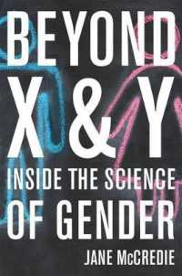 Beyond X and Y : Inside the Science of Gender