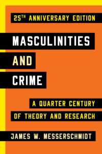 Masculinities and Crime : A Quarter Century of Theory and Research （2ND）