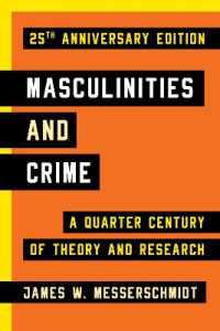 Masculinities and Crime : A Quarter Century of Theory and Research （2ND）