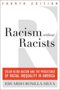 アメリカに見るレイシストなき人種主義（第４版）<br>Racism without Racists : Color-Blind Racism and the Persistence of Racial Inequality in America （4TH）