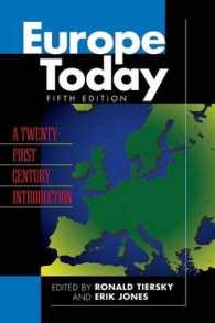 今日のヨーロッパ（第５版）<br>Europe Today: A Twenty-first Century Introduction (Europe Today") （5TH）