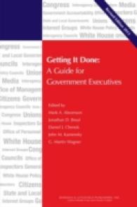 Getting It Done : A Guide for Government Executives (Ibm Center for the Business of Government)