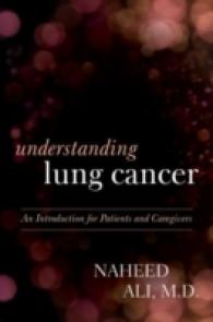 Understanding Lung Cancer : An Introduction for Patients and Caregivers