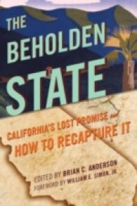 The Beholden State : California's Lost Promise and How to Recapture It