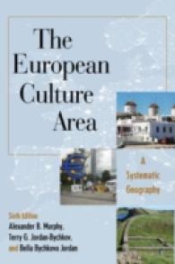 ヨーロッパの文化地理（第６版）<br>The European Culture Area : A Systematic Geography (Changing Regions in a Global Context: New Perspectives in Regional Geography) （6TH）