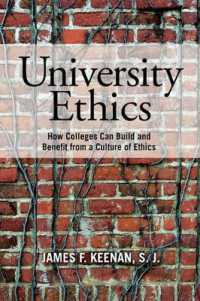 University Ethics : How Colleges Can Build and Benefit from a Culture of Ethics