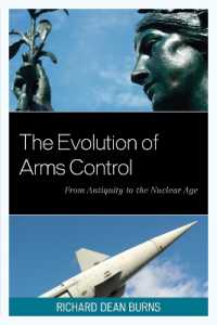 The Evolution of Arms Control : From Antiquity to the Nuclear Age (Weapons of Mass Destruction and Emerging Technologies)