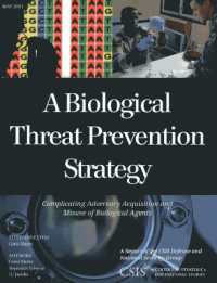 A Biological Threat Prevention Strategy : Complicating Adversary Acquisition and Misuse of Biological Agents (Csis Reports)