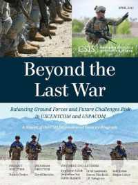 Beyond the Last War : Balancing Ground Forces and Future Challenges Risk in USCENTCOM and USPACOM (Csis Reports)