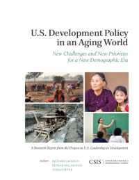 U.S. Development Policy in an Aging World : New Challenges and New Priorities for a New Demographic Era (Csis Reports)