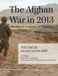 The Afghan War in 2013: Meeting the Challenges of Transition : Security and the Afghan National Security Forces (Csis Reports)
