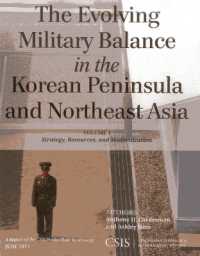 The Evolving Military Balance in the Korean Peninsula and Northeast Asia : Strategy, Resources, and Modernization (Csis Reports)
