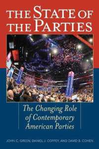 The State of the Parties : The Changing Role of Contemporary American Parties （7TH）