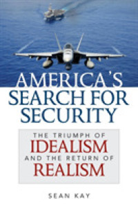 アメリカによる安全保障の追求：理想主義の勝利と現実主義の回帰<br>America's Search for Security : The Triumph of Idealism and the Return of Realism