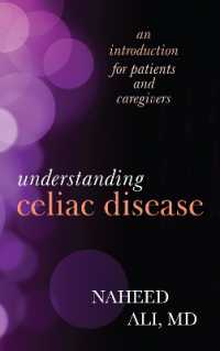 Understanding Celiac Disease : An Introduction for Patients and Caregivers