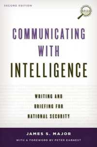 Communicating with Intelligence: Writing and Briefing for National Security (Security and Professional Intelligence Education") （2ND）